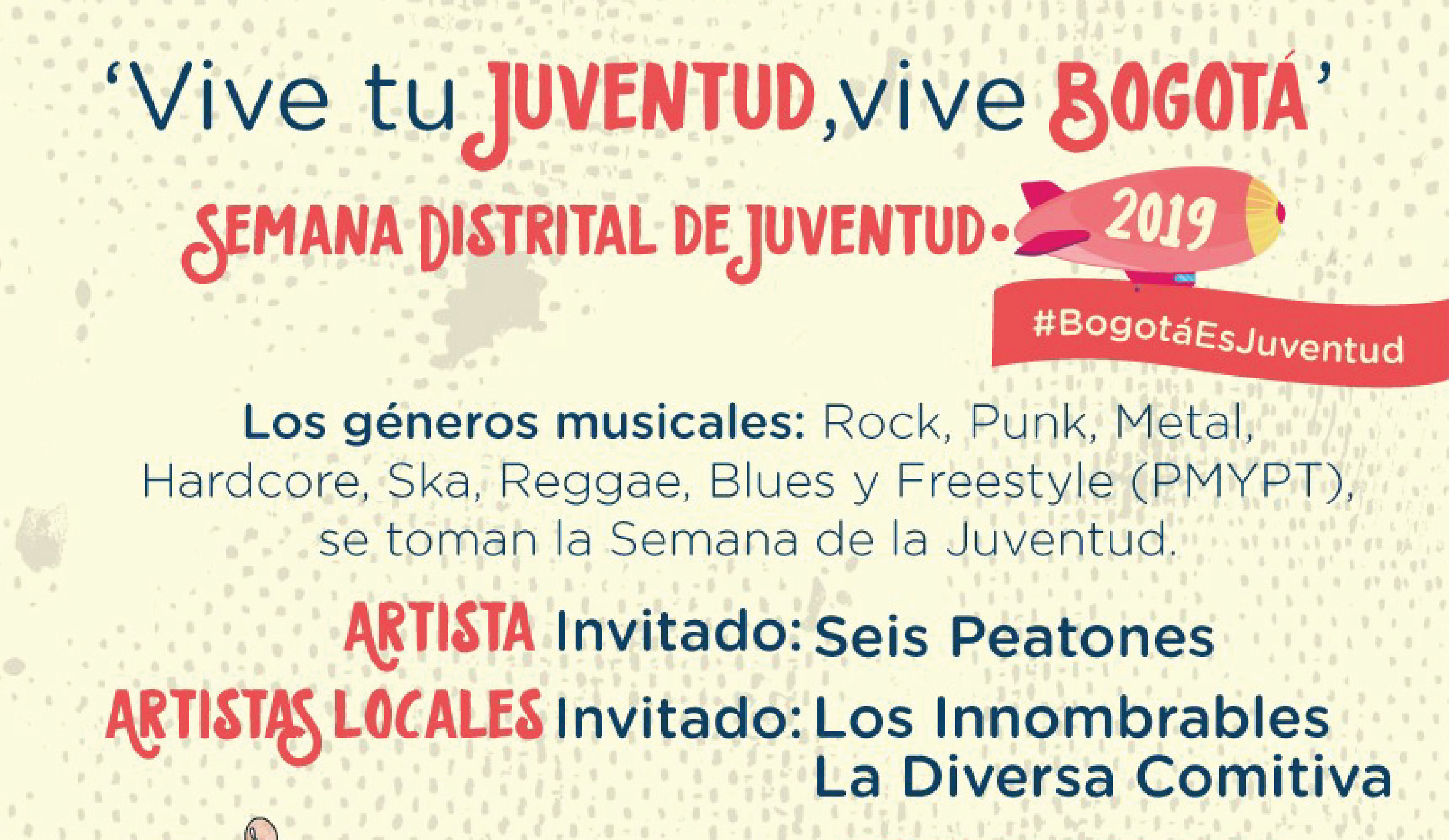 ¡Vive tu juventud, Vive Bogotá! Semana Distrital de la Juventud 2019 ...