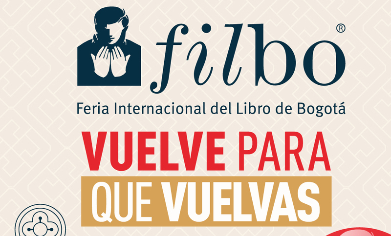 Feria Internacional del libro de Bogotá - Vuelve para que vuelvas