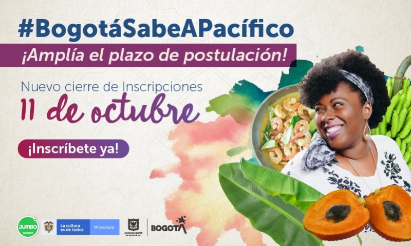 #BogotáSabeAPacífico ¡Amplía el plazo de postulación! Nuevo cierre de inscripciones 11 de octubre ¡Inscríbete ya!