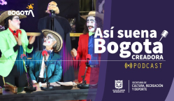Podcast Así suena Bogotá Creadora