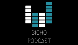 Bicho Podcast