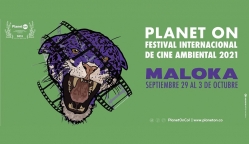 Planet On Festival Internacional de Cine Ambiental 2021 Maloka septiembre 29 al 3 de octubre
