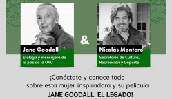Jane Goodall y Nicolás Montero ¡Conéctate y conoce todo sobre esta mujer inspiradora y su película Jane Goodall: El Legado!